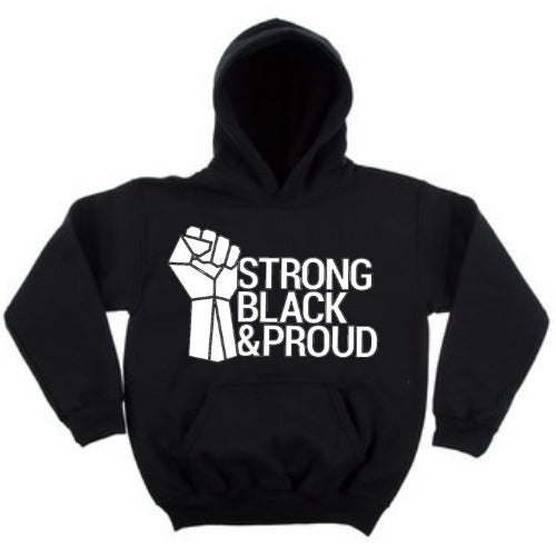 STRONG BLACK & PROUD HEAVY BLENDED HOODIE